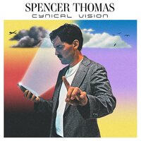 Spencer Thomas - Cynical Vision SIGNED vinyl cover