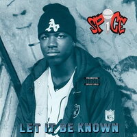 Spice 1 - Let It Be Known vinyl cover