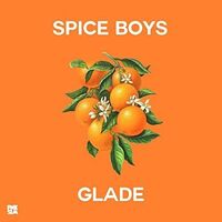 Spice Boys - Glade vinyl cover