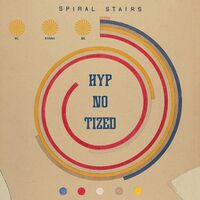 Spiral Stairs - We Wanna Be Hyp-No-Tized vinyl cover