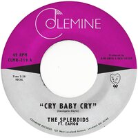 Splendids & Eamon - Cry Baby Cry / Blame My Heart vinyl cover