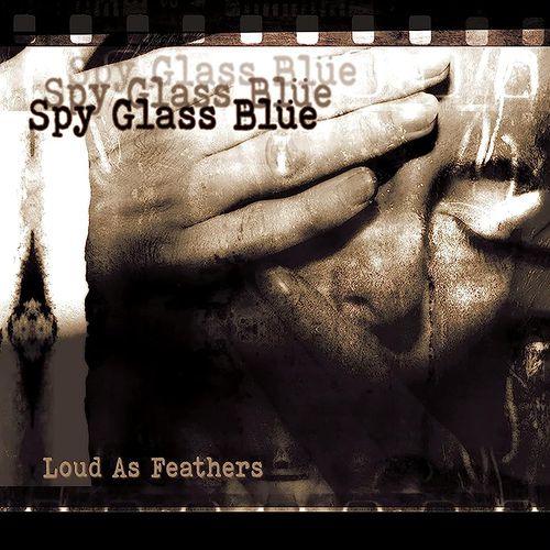 Spy Glass Blue - Loud As Feathers vinyl cover