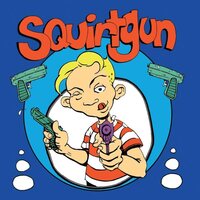 Squirtgun - Squirtgun vinyl cover