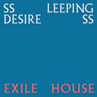 Ssleeping Desiress - Exile House vinyl cover