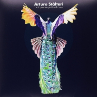 Stalteri Arturo - E Il Pavone Parlo Alla Luna vinyl cover