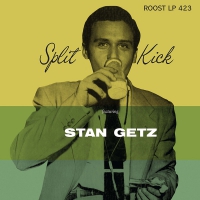 Stan Getz - Split Kick vinyl cover