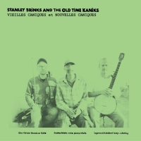 Stanley & The Old Time Kaniks Brinks - Vieilles Caniques / Nouvelles Caniques vinyl cover