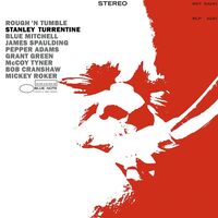 Stanley Turrentine - Rough & Tumble Blue Note Tone Poet Series