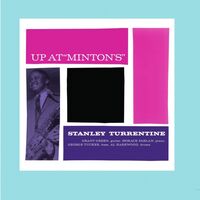 Stanley Turrentine - Up At Minton's vinyl cover