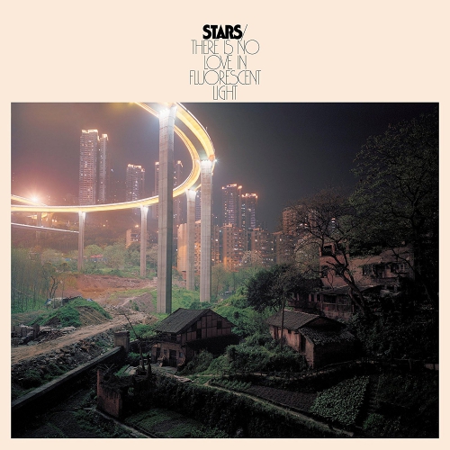 Stars - There Is No Love In Fluorescent Light vinyl cover