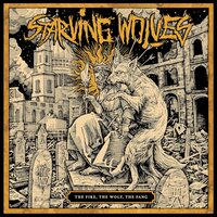 Starving Wolves - The Fire, The Wolf, The Fang vinyl cover