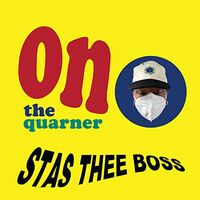 Stas Thee Boss - On The Quarner vinyl cover