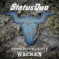 Status Quo - Down Down & Dirty At Wacken vinyl cover