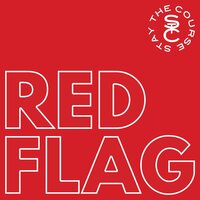 Stay The Course - Red Flag vinyl cover