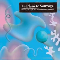 Stealing Sheep And The Radiophonic Workshop - La Planete Sauvage vinyl cover