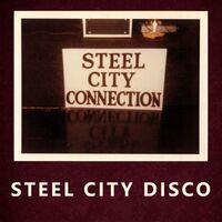 Steel City Connection - Steel City Disco vinyl cover