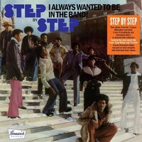 Step By Step - I Always Wanted To Be In The Band vinyl cover