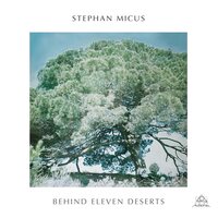 Stephan Micus - Behind Eleven Deserts  vinyl cover