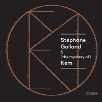 Stephane Galland - Stephane Galland & The Mystery Of Kem vinyl cover