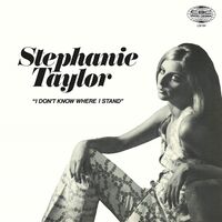 Stephanie Taylor - I Don't Know Where I Stand vinyl cover