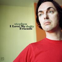 Stephen Duffy - I Love My Friends vinyl cover
