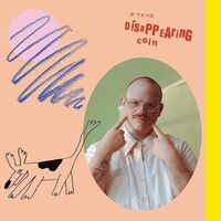 Stephen Steinbrink - Disappearing Coin vinyl cover