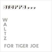 Stepps - Waltz For Tiger Joe: Complete Recordings (White) vinyl cover