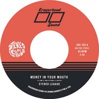 Stereo League - Money In Your Mouth / Miss Me