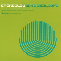 Stereolab - Dots And Loops vinyl cover