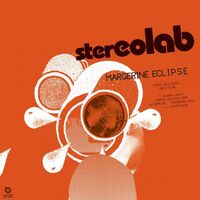 Stereolab - Margerine Eclipse Expanded Edition vinyl cover