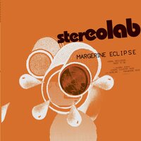 Stereolab - Margerine Eclipse vinyl cover