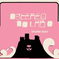 Stereolab - SOund-Dust vinyl cover