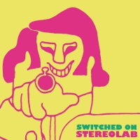 Stereolab - Switched On Vol. 1 vinyl cover