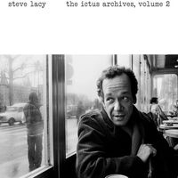 Steve Lacy - The Ictus Archives, Vol. 2 vinyl cover