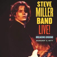 Steve Miller Band - Live! Breaking Ground August 3, 1977 vinyl cover