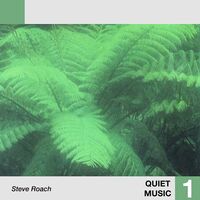 Steve Roach - Quiet Music 1 vinyl cover
