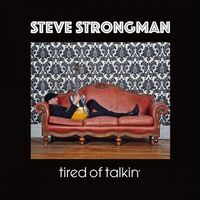 Steve Strongman - Tired Of Talkin' vinyl cover
