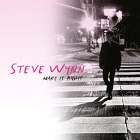 Steve Wynn - Make It Right (Clear) vinyl cover