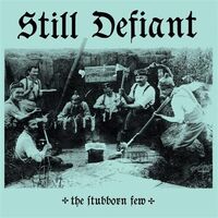 Still Defiant - Stubborn Few - Electric vinyl cover