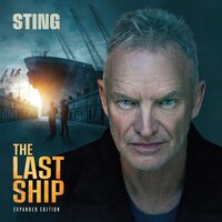 Sting - The Last Ship (Expanded Edition) vinyl cover