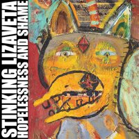 Stinking Lizaveta - Hopelessness And Shame vinyl cover