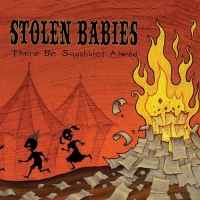 Stolen Babies - There Be Squabbles Ahead vinyl cover