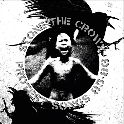 Stone The Crowz - Protest Songs 85-86 vinyl cover