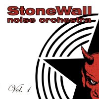 Stonewall Noise Orchestra - Vol 1