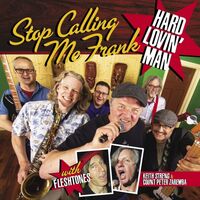 Stop Calling Me Frank - Hard Lovin Man vinyl cover