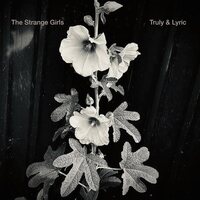 Strange Girls - Truly & Lyric vinyl cover