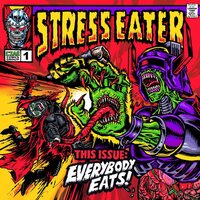 Stress Eater - Everybody Eats! vinyl cover