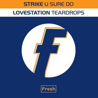 Strike / Lovestation - U Sure Do
