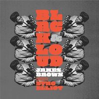 Stro Elliot / James Brown - Black & Loud: James Brown Reimagined By Stro Elliot