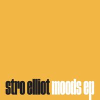 Stro Elliot - Moods Ep vinyl cover